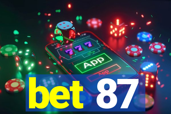 bet 87